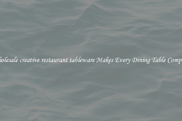 Wholesale creative restaurant tableware Makes Every Dining Table Complete