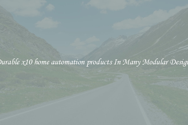 Durable x10 home automation products In Many Modular Designs