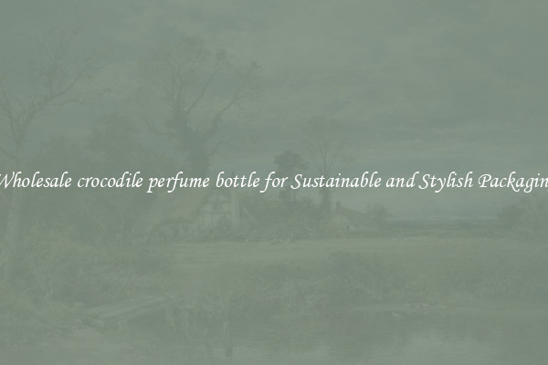 Wholesale crocodile perfume bottle for Sustainable and Stylish Packaging