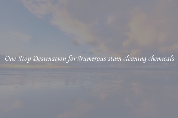 One-Stop Destination for Numerous stain cleaning chemicals